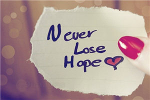 never lose your hope